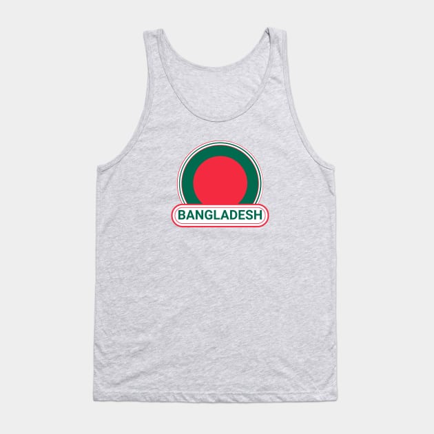 Bangladesh Country Badge - Bangladesh Flag Tank Top by Yesteeyear